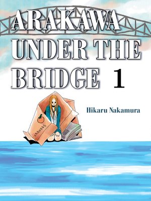 Arakawa Under the Bridge, Volume 1 - ebook
